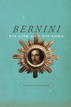 portada Bernini: His Life and his Rome (en Inglés)