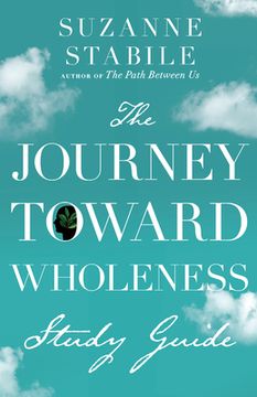 portada The Journey Toward Wholeness Study Guide (in English)