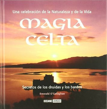 portada Magia Celta: Secretos de los Druidas y los Bardos (Ilustrados / Inspiraciones)