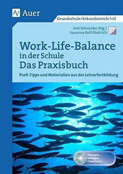 portada Work-Life-Balance in der Schule - das Praxisbuch: Profi-Tipps und Materialien aus der Lehrerfortbildung (Alle Klassenstufen) (Querenburg-Praxisbücher) (en Alemán)