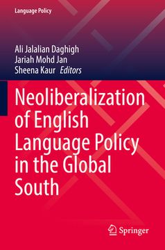portada Neoliberalization of English Language Policy in the Global South (en Inglés)