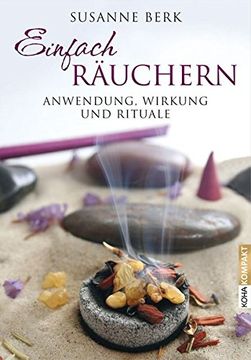portada Einfach Räuchern: Anwendung, Wirkung und Rituale (in German)