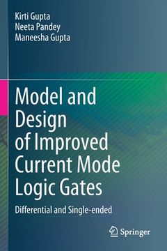 portada Model and Design of Improved Current Mode Logic Gates: Differential and Single-Ended 