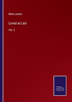 portada Loved at Last: Vol. 2 (en Inglés)