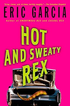 portada Hot and Sweaty rex (Dinosaur Mafia Mysteries (Paperback)) 