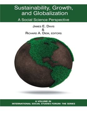 portada Sustainability, Growth, and Globalization: A Social Science Perspective (International Social Studies Forum: The)