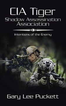portada Cia Tiger Shadow Assassination Association: Intentions of the Enemy (en Inglés)