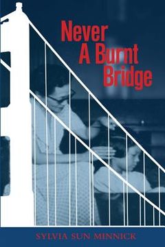 portada Never A Burnt Bridge (in English)