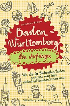 portada Baden-Württemberg für Anfänger: Wie die im Südwesten Ticken und was man Hier Unbedingt Kennenlernen Muss (en Alemán)