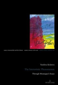 portada The Interartistic Phenomenon: Through Montaigne's Essays (en Inglés)