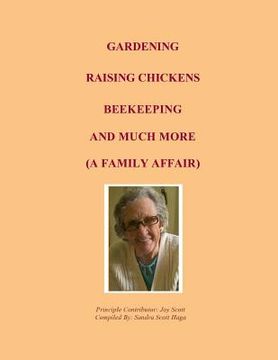 portada Gardening, Raising Chickens, Beekeeping, and Much More (en Inglés)