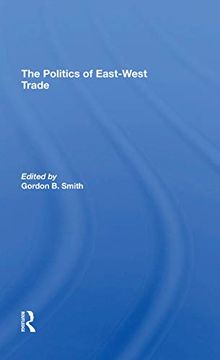 portada The Politics of East-West Trade (en Inglés)