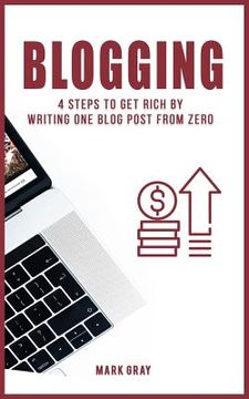 portada Blog: 4 Steps to Get Rich by Writing One Blog Post from Zero (en Inglés)