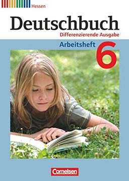 portada Deutschbuch - Differenzierende Ausgabe Hessen: 6. Schuljahr - Arbeitsheft mit Lösungen 