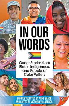 portada In our Words: Queer Stories From Black, Indigenous, and People of Color Writers (en Inglés)