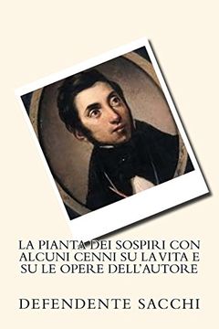 portada La Pianta dei Sospiri con Alcuni Cenni su la Vita e su le Opere Dell'autore (in Italian)