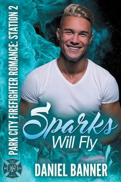 portada Sparks Will Fly (en Inglés)