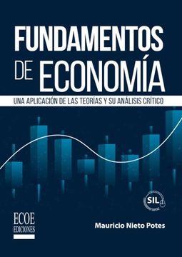 portada Fundamentos de Economía. Una Aplicación de las Teorías y su Análisis Crítico (in Spanish)