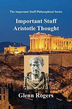 portada Important Stuff Aristotle Thought (The Important Stuff Philosophical Series) (en Inglés)