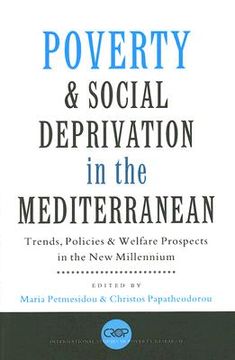 portada poverty and social deprivation in the mediterranean: trends, policies and welfare prospects in the new millennium