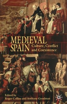 portada Medieval Spain: Culture, Conflict and Coexistence (en Inglés)