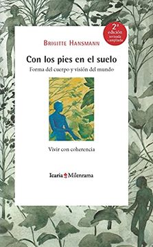 portada Con los Pies en el Suelo: Forma del Cuerpo y Vision del Mundo: 54 (Milenrama) (in Spanish)