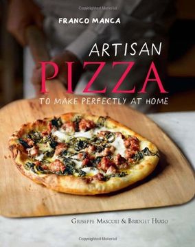 portada Artisan Pizza to Make Perfectly at Home