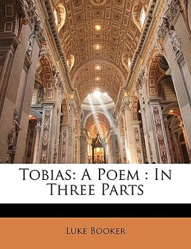 portada tobias: a poem: in three parts (en Inglés)