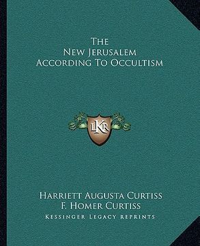 portada the new jerusalem according to occultism (en Inglés)