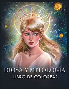 portada Diosa y Mitología Libro de Colorear: (Colorear la Fantasía) (in Spanish)