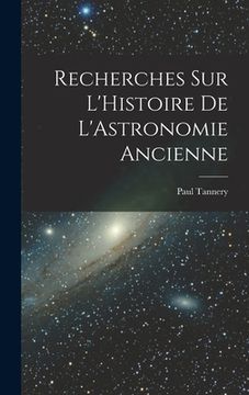 portada Recherches sur L'Histoire de L'Astronomie Ancienne (en Inglés)