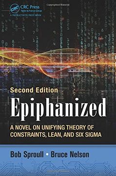 portada Epiphanized: A Novel on Unifying Theory of Constraints, Lean, and Six Sigma, Second Edition