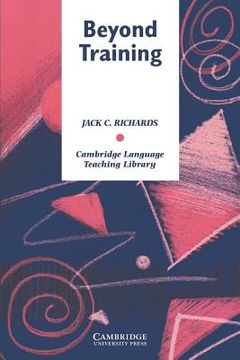portada Beyond Training: Perspectives on Language Teacher Education (Cambridge Language Teaching Library) (in English)