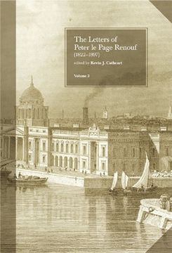 portada The Letters of Peter Le Page Renouf (1822-97): V.3: Dublin 1854-1864: V.3: Dublin 1854-1864 (en Inglés)