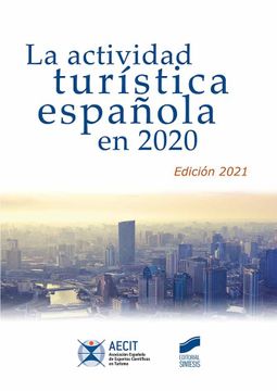 portada La Actividad Turistica EspañOla en 2020 (Edición 2021): 85 (Turismo)