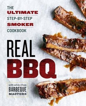 portada Real BBQ: The Ultimate Step-by-Step Smoker Cookbook