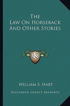 portada the law on horseback and other stories (in English)
