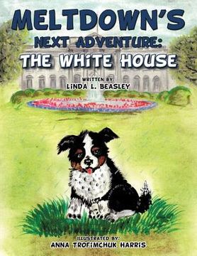 portada meltdown's next adventure: the white house (en Inglés)