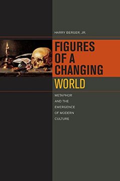 portada Figures of a Changing World: Metaphor and the Emergence of Modern Culture (in English)