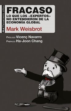portada Fracaso: Lo que los Expertos no Entendieron de la Economía Global
