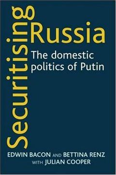 portada securitising russia: the domestic politics of vladimir putin (en Inglés)