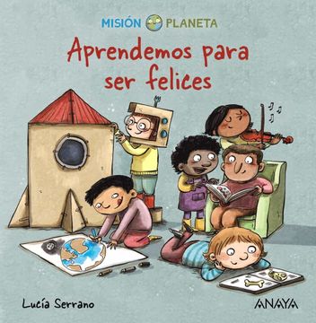 portada Aprendemos Para ser Felices: Misión Planeta (in Spanish)