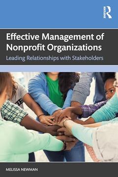 portada Effective Management of Nonprofit Organizations: Leading Relationships With Stakeholders (in English)