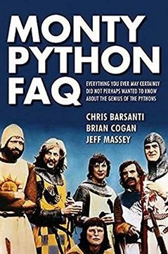 portada Monty Python FAQ: Everything You Ever May Certainly Did Not Perhaps Wanted to Know About the Genius of the Pythons (in English)