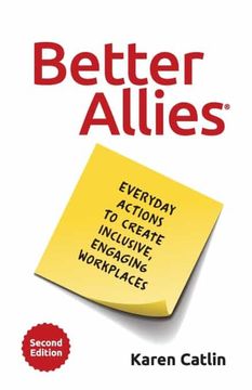 portada Better Allies: Everyday Actions to Create Inclusive, Engaging Workplaces (in English)
