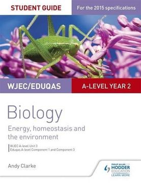 portada WJEC/Eduqas A-level Year 2 Biology Student Guide: Energy, homeostasis and the environment