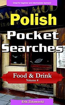 portada Polish Pocket Searches - Food & Drink - Volume 4: A set of word search puzzles to aid your language learning (Pocket Languages)