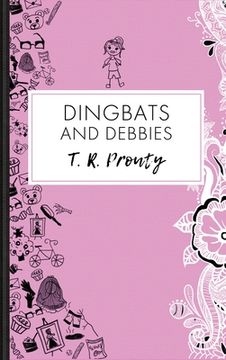 portada Dingbats and Debbies (en Inglés)