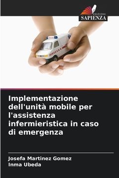 portada Implementazione dell'unità mobile per l'assistenza infermieristica in caso di emergenza (in Italian)