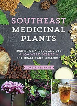 portada Southeast Medicinal Plants: Identify, Harvest, and use 106 Wild Herbs for Health and Wellness (en Inglés)